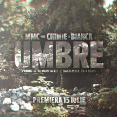 MMC Feat. Chimie & Bianca - Umbre