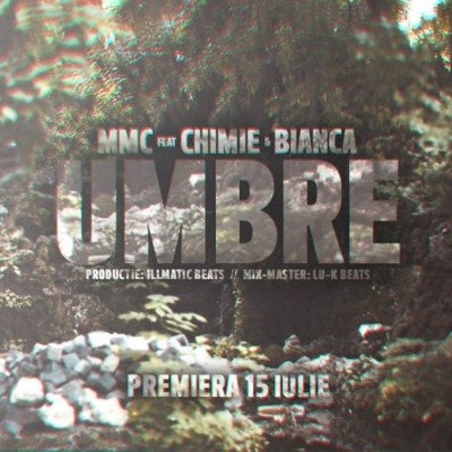 MMC Feat. Chimie & Bianca - Umbre