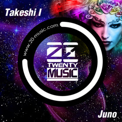 Juno (Original Mix) - Takeshi I [Out Now!!!]