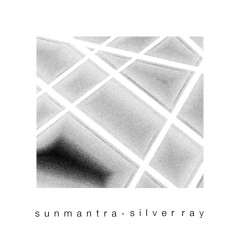 sunmantra - silver ray