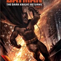 Batman The Dark Knight Returns Part 2 ( II ) full credits music