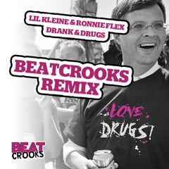 Lil Kleine & Ronnie Flex - Drank en Drugs (Beatcrooks remix) BUY = FREE DOWNLOAD!!