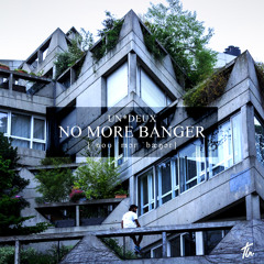 No More Banger (Original Mix)