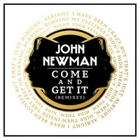 John Newman - Come And Get It (Embody Remix)