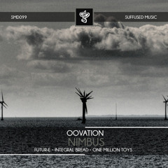 Oovation - Nimbus (Integral Bread Remix) Suffused Music