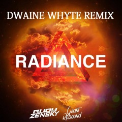 Grant Rebound & Rudy Zensky - Radiance - Dwaine Whyte Remix