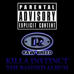 Raw Breed - Killa Instinct