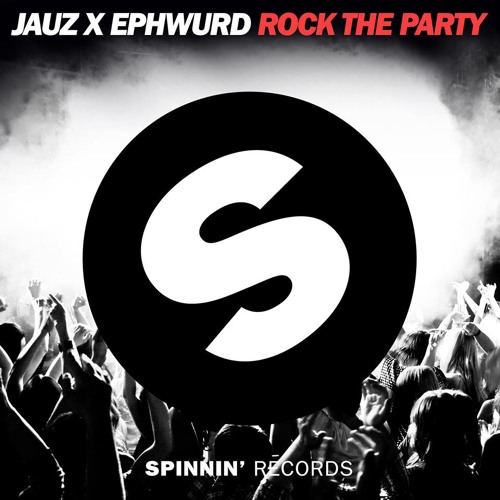 Ephwurd & Jauz - Rock The Party