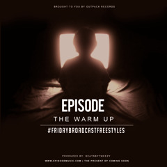 The Warm Up (prod by BeatsByTweezy) #FridayBroadcast