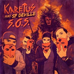 Karetus - S.O.S. Feat. Sp Deville *FREE DOWNLOAD*