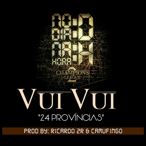 Vui Vui - 24 Provincias (Prod By Ricardo 2R & Camufingo)