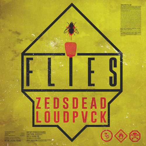 Zeds Dead & LOUDPVCK - Flies