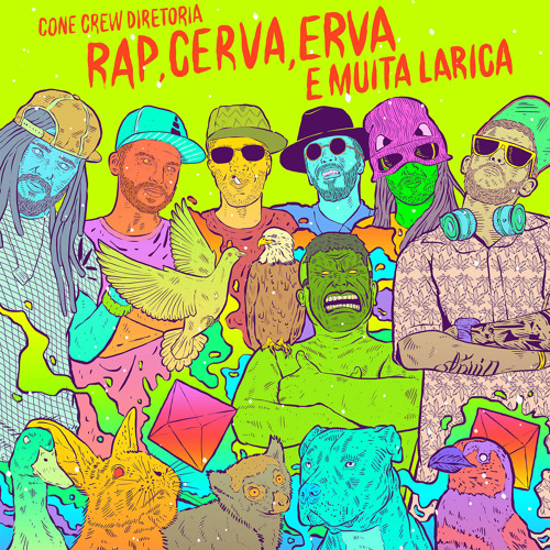 ConeCrewDiretoria - Rap Cerva Erva & Muita Larica (prod. Papatinho)