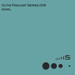Outis Podcast Series 008 - ADIEL