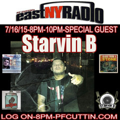 EastNYRadio LIVE  7-16-15 with Starvin B