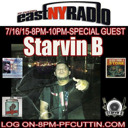 EastNYRadio LIVE 7-16-15 with Starvin B