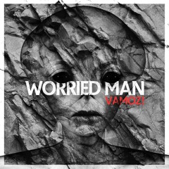 Vamoz Worried Man MP3 320 Kbps