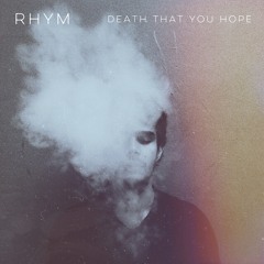 Death That You Hope