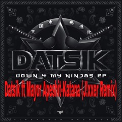 Datsik Ft. Mayor Apeshit - Katana (J!xxer Remix)