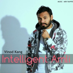 Intelligent Amli - Vinod Kang | FB.com/MrvMusicProduction