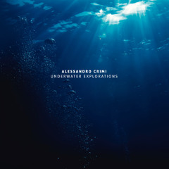 Alessandro Crimi - Underwater Explorations (Album Preview)