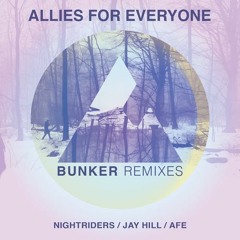 Allies for Everyone - Bunker(Jay Hill's Dream Tech Remix)