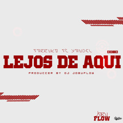 Lejos De Aqui - Farruko - (Dmbw Rmx)(Prod. By Dj JobuFlow)