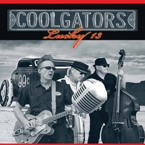 03 Coolgators - Lucky 13 - I Guess It´s Meant That Way