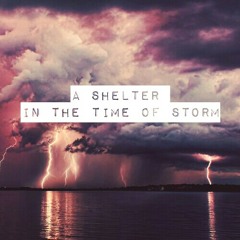 A Shelter In The Time Of Storm (Hymn 528)