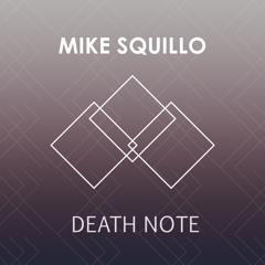 Mike Squillo - Death Note