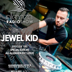 Alleanza Radio Show - Ep. 183 Special Edition with Jewel Kid