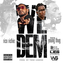 Rico Richie We Dem Ft Young Thug