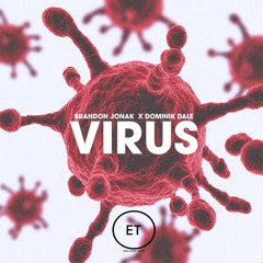 Brandon Jonak & Dominik Dale - Virus [Exclusive Tunes Network]