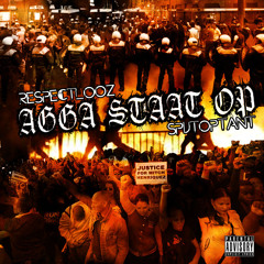 Respectlooz Ft. Spijtoptant - AGGA STAAT OP