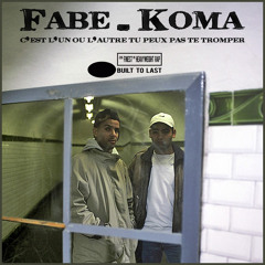 Fabe & Koma - Built To Last Mix