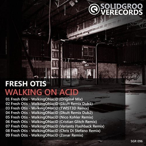 Fresh Otis - Walking On Acid (Chris Di Stefano Remix)[Solid Groove Records]