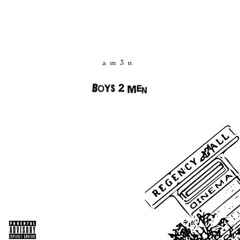 Boys 2 Men - Am3n