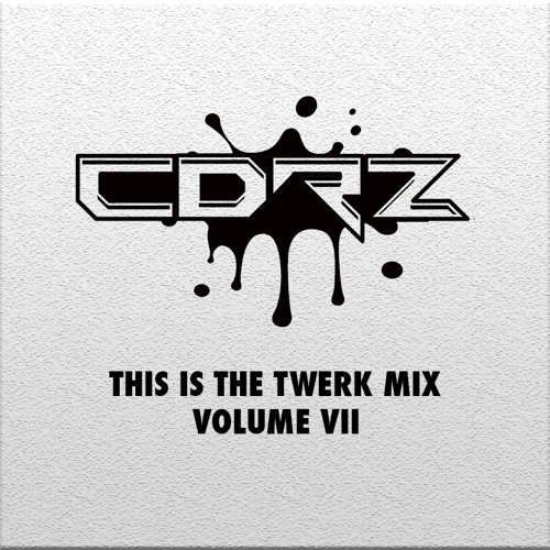 Twerk Mix Volume VII