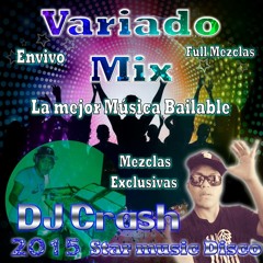 CRASH DISCJOKE FULL MESCLAS VIERNES DE DISCOTECA ...PRRREAA..