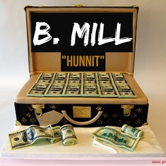 B. MILL- Hunnit