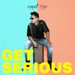 August Rigo – Get Serious (Full) (prod. By Stereotypes)