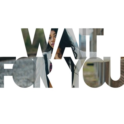 wait for you -De'Asia