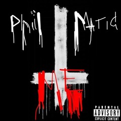 Phil Matic-Me Prod.@SeanBentley617