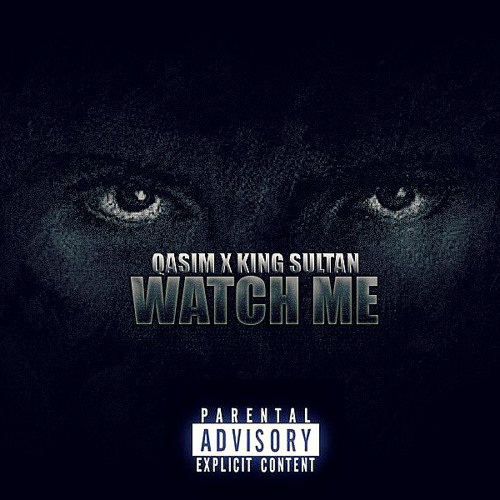 Qasim Sultan - Watch Me
