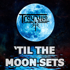 'Til The Moon Sets [DJ Mix]