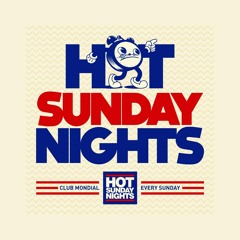 Mondial - Hot Sunday Nights 12.07.2015