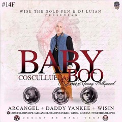 Cosculluela Ft. Arcangel, Daddy Yankee & Wisin - Baby Boo (Official Remix) (By. Maicol Nazza)