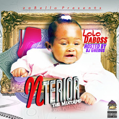16.Lolo DaBoss-Bxtch Better Have My Money(LoMix)(Nterior Mixtape)