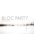 Artwork for Helicopter - Bloc Party - Cover
