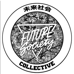 datfootdive学生 - Future Society Exclusive Mix #1